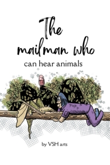 Image for The Mailman Who Can Hear Animals