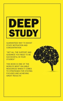 Image for Deep study : guaranteed Way to Boost study motivation and concentration
