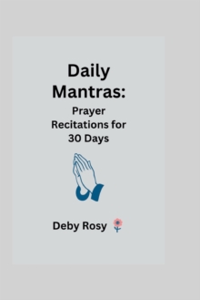 Image for Daily Mantras : Prayer Recitations for 30 days