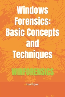 Image for Windows Forensics : Basic Concepts and Techniques