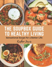 Image for The Soupbox Guide to Healthy Living