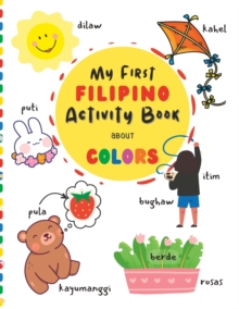 Image for My First Filipino Activity Book About Colors