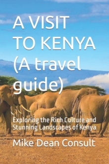 Image for A VISIT TO KENYA (A travel guide)