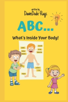 Image for ABC... What's Inside Your Body!
