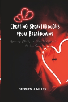 Image for Creating Breakthroughs from Breakdowns