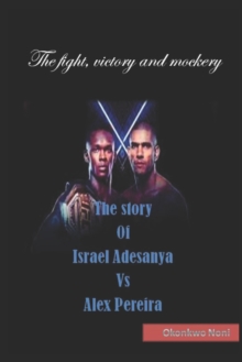 Image for The story Of Israel Adesanya Vs Alex Pereira