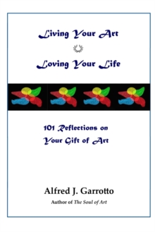 Image for Living Your Art--Loving Your Life