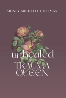 Image for Unhealed Trauma Queen