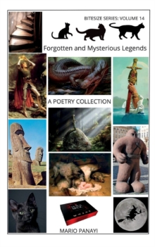 Image for Forgotten and Mysterious Legends : A Poetry Collection