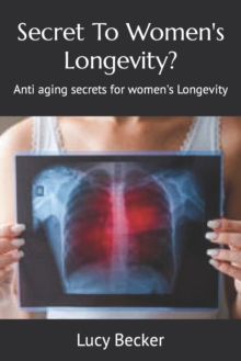 Image for Secret To Women's Longevity? : Anti aging secrets for women's Longevity