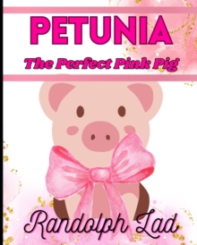 Image for Petunia The Perfect Pink Pig