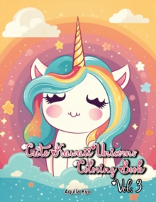 Image for Cute Kawaii Unicorns Coloring Book Volume 3
