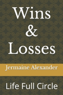 Image for Wins & Losses : Life Full Circle