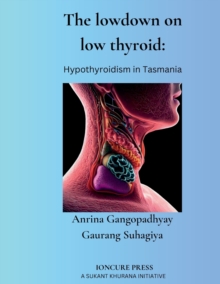 Image for The lowdown on low thyroid : Hypothyroidism in Tasmania