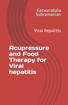 Image for Acupressure and Food Therapy for Viral hepatitis