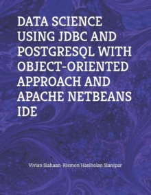 Image for Data Science Using JDBC and PostgreSQL with Object-Oriented Approach and Apache Netbeans Ide