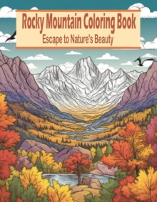 Image for Rocky Mountain Coloring Book : Escape to Nature's Beauty
