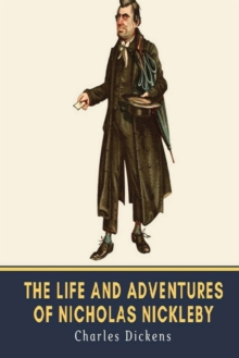 Image for The Life And Adventures Of Nicholas Nickleby (Annotated)