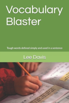 Image for Vocabulary Blaster : Tough words defined simply and used in a sentence