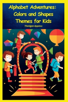 Image for Alphabet Adventures : Colors and Shapes Themes for Kids: Children Color and Theme Book