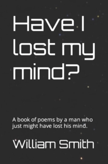 Image for Have I lost my mind?