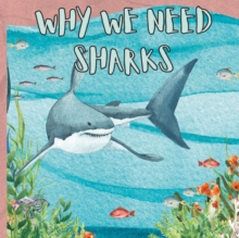 Image for Why We Need Sharks