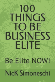 Image for 100 Things to Be Business Elite