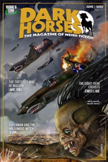 Image for Dark Horses : The Magazine of Weird Fiction No. 17: June 2023