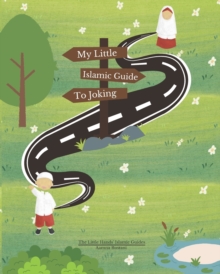 Image for My Little Islamic Guide to Joking