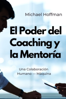Image for El Poder del Coaching y la Mentoria