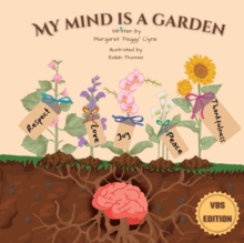 Image for My Mind is a Garden - VBS Edition