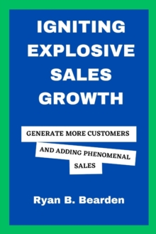 Image for Igniting Explosive Sales Growth