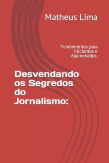 Image for Desvendando os Segredos do Jornalismo