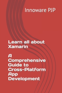 Image for Learn all about Xamarin - A Comprehensive Guide to Cross-Platform App Development