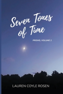 Image for Seven Tones of Time (Prisms, Volume 2)