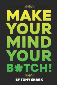 Image for Make Your Mind Your B*tch