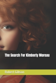 Image for The Search For Kimberly Moreau