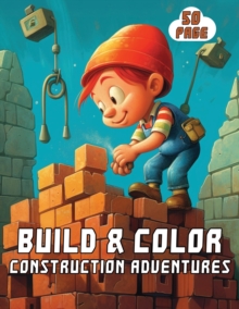 Image for Build & Colour : Construction Adventures