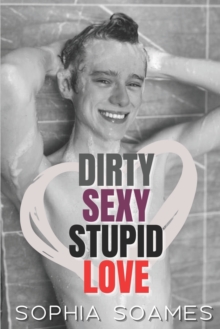 Image for Dirty Sexy Stupid Love