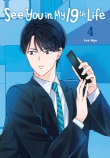 Image for See You in My 19th Life, Vol. 4