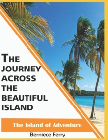 Image for The Journey Across the Beautiful Island.