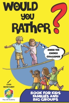 Image for Would You Rather? Book for Kids