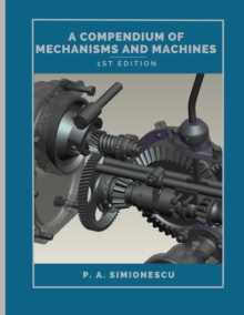 Image for A Compendium of Mechanisms and Machines