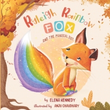 Image for Ryleigh Rainbow Fox : And The Magical Dust