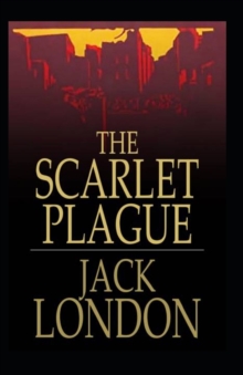 Image for The Scarlet Plague Annotated