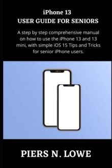 Image for iPhone 13 USER GUIDE FOR SENIORS