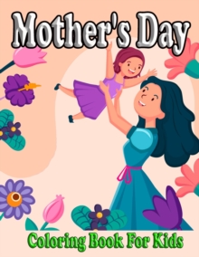Image for Mother's Day Coloring Book For Kids