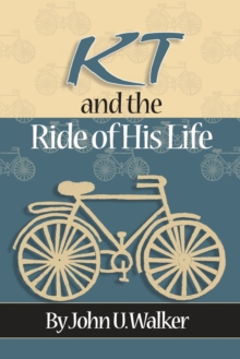 Image for KT and the Ride of His Life