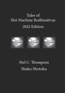 Image for Tales of Slot Machine Bodhisattvas : 2022 Edition