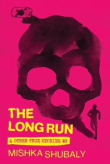 Image for The Long Run & Other True Stories